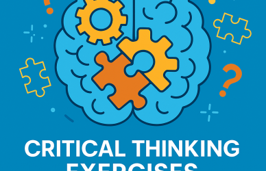 Critical Thinking Exercises – Train Your Mind to Think Smarter.